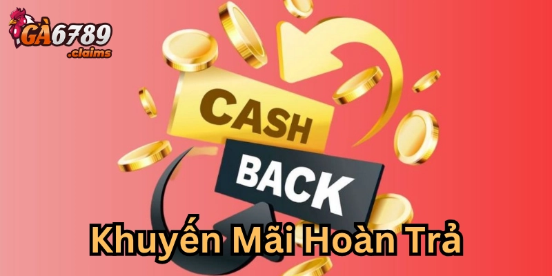 Cách thức hoạt động khuyến mãi hoàn trả