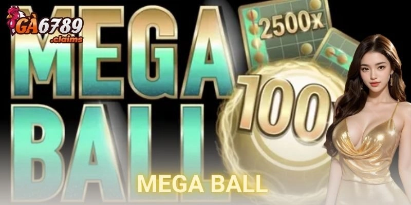 Mega Ball – Ván cược xoay số khiến tim đập loạn